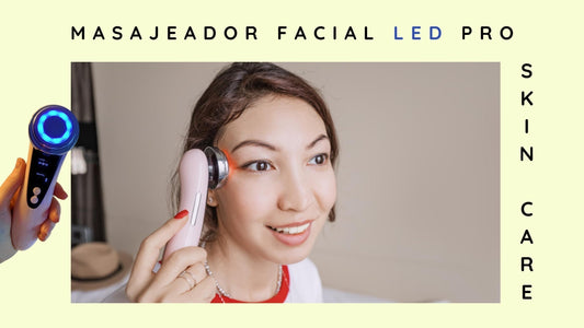 Skin Care + Tecnología: ¡El combo perfecto con el Masajeador LED!